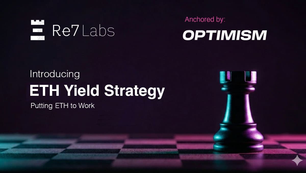 Re7 Launches The ETH Yield Strategy with Optimism